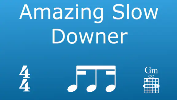Amazing Slow Downer