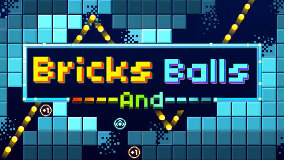 Bricks and Balls - Brick Game