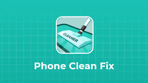 Phone Clean Fix