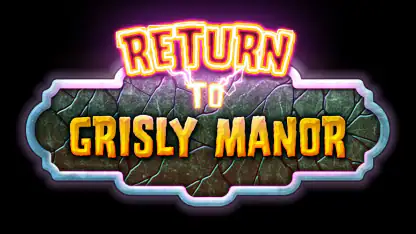 Return to Grisly Manor