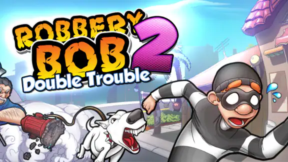 Robbery Bob 2: Double Trouble