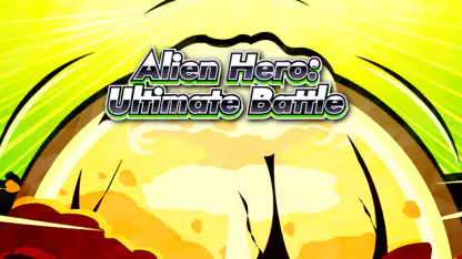 Alien Hero: Ultimate Battle