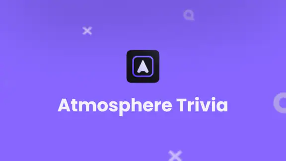 Atmosphere Trivia