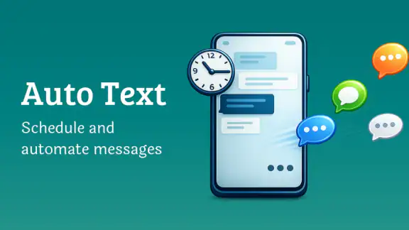 Auto Text - Schedule Messages