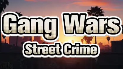 Gang Wars : Street Crime