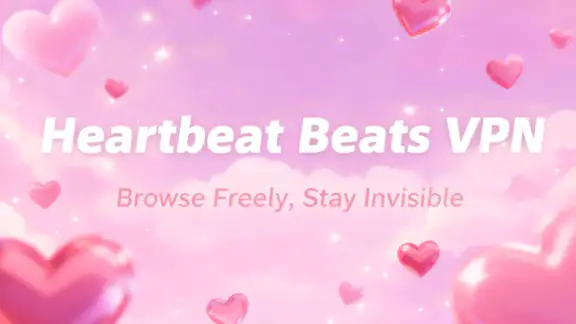 Heartbeat Beats VPN:FAST SAFE