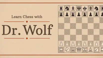 Learn Chess with Dr. Wolf