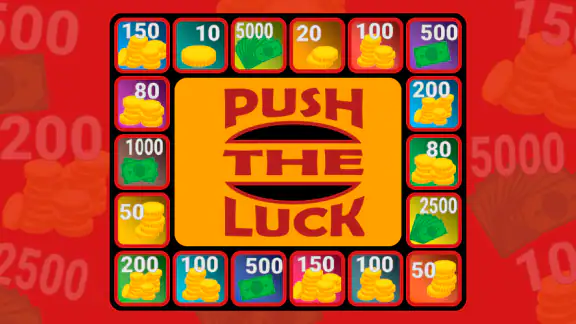 Push The Luck