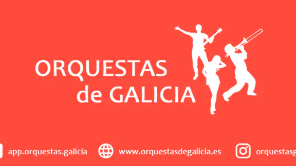 Orquestas de Galicia y Fiestas
