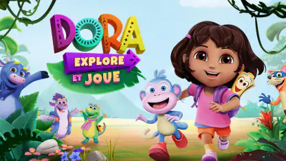 Dora : Explore et Joue !