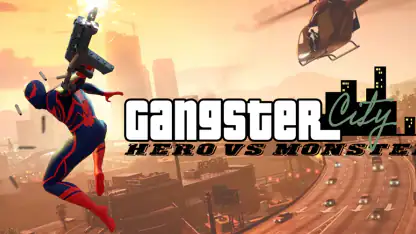 Gangster City: Hero vs Monster