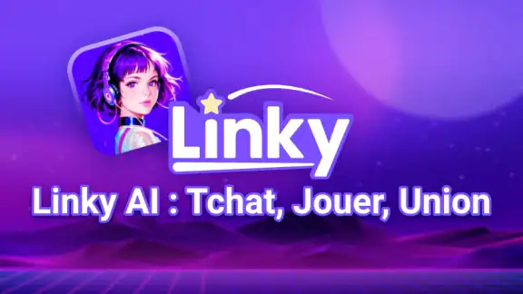 Linky AI : Tchat, Jouer, Union