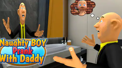 Naughty Boy: Daddy Prank Game