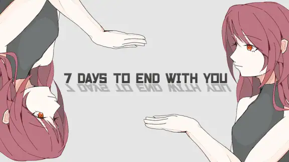 7 Days to End with You