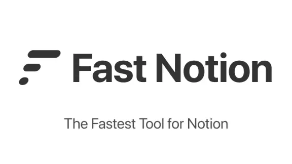Fast Notion