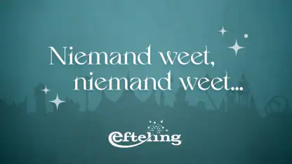 Niemand weet, niemand weet...