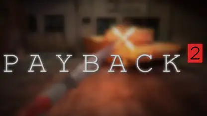 Payback 2 - The Battle Sandbox