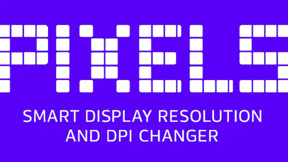 Pixels: Resolution+DPI Changer