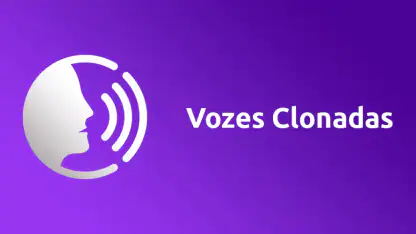 Vozes Clonadas
