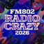FM802 RADIO CRAZY 2026